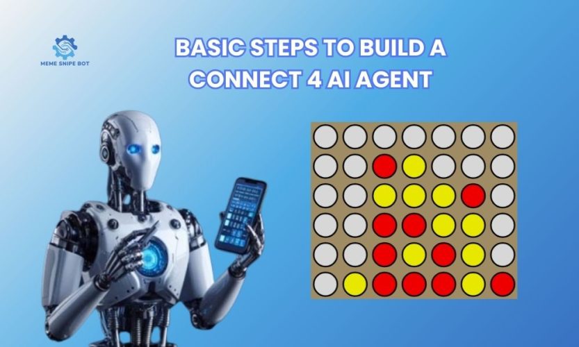 Basic steps to build a Connect 4 AI agent