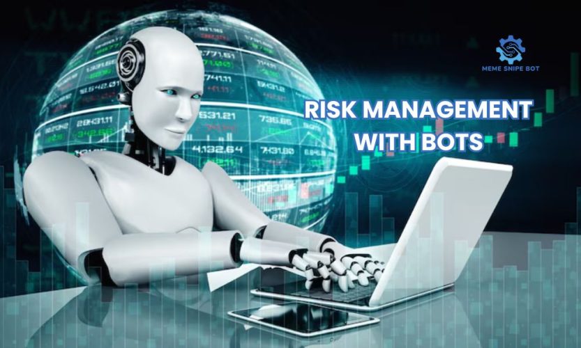 Risk management with bots